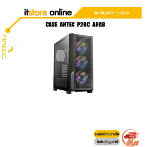 CASE ANTEC P20C ARGB/ประกัน 1 YEAR/BY ITSTORE-ONLINE