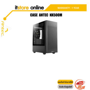 CASE ANTEC NX500M/ประกัน 1 YEAR/BY ITSTORE-ONLINE