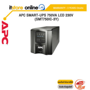 APC SMART-UPS 750VA LCD 230V (SMT750IC-3Y)/ประกัน 3 YEARS+ONSITE SERVICE/BY ITSTORE-ONLINE