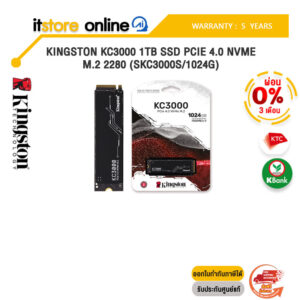 [ผ่อน 0% 3 ด.]KINGSTON KC3000 1TB SSD PCIE 4.0 NVME M.2 2280 (SKC3000S/1024G)/ประกัน 5 YEARS/BY ITSTORE-ONLINE