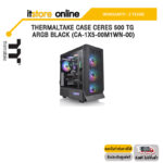 THERMALTAKE CASE CERES 500 TG ARGB BLACK (CA-1X5-00M1WN-00)/ประกัน 2 Year/BY ITSTORE-ONLINE