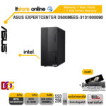 ASUS ExpertCenter D500MEES-3131000090/WARRANTY 3 YEARS ONSITE + 1 YEAR PERFECT WARRANTY/BY ITSTORE-ONLINE