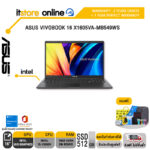 ASUS VIVOBOOK 16 X1605VA-MB549WS/i5-13500H/ประกัน 2 Years onsite + 1 Year Perfect Warranty