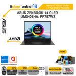 ASUS ZENBOOK 14 OLED UM3406HA-PP757WS/R7 8840HS/ประกัน 3 Years+OnsiteBY ITSTORE ONLINE