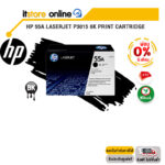 [ผ่อน 0% 6 ด.]HP 55A LASERJET P3015 6K PRINT CARTRIDGE/BY ITSTORE-ONLINE
