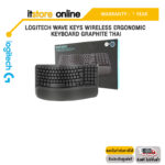 LOGITECH Wave Keys wireless ergonomic keyboard GRAPHITE THAI/ประกัน 1 Year/BY ITSTORE-ONLINE