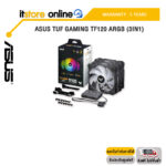 ASUS TUF GAMING TF120 ARGB (3IN1)/ประกัน 5 Year/BY ITSTORE-ONLINE