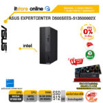 [ผ่อน 0% 10 ด.]ASUS ExpertCenter D500SEES-513500002X/ประกัน 3 YEARS+ONSITE+อุบัติเหตุ 1 ปี/BY ITSTORE-ONLINE