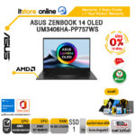 [ผ่อน 0% 10 ด.]ASUS ZENBOOK 14 OLED UM3406HA-PP757WS/R7 8840HS/ประกัน 3 Years+Onsite/BY ITSTORE ONLINE