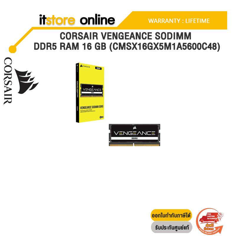 CORSAIR VENGEANCE SODIMM DDR5 RAM 16 GB (CMSX16GX5M1A5600C48)/ประกัน LT/BY ITSTORE-ONLINE