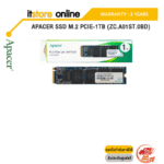 APACER SSD M.2 PCIE-1TB (ZC.A01ST.0BD)/ประกัน 3 Years/BY ITSTORE-ONLINE