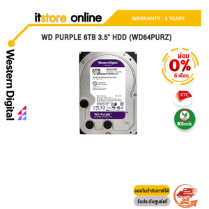 [ผ่อน 0% 6 ด.] WD PURPLE 6TB 3.5" HDD (WD64PURZ)/ประกัน 3 Years/BY ITSTORE-ONLINE