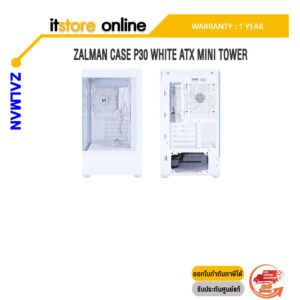 CASE ZALMAN P30 WHITE ATX MINI TOWER/ประกัน 1 Year/BY ITSTORE-ONLINE