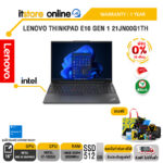 [ผ่อน 0% 10 ด.]LENOVO THINKPAD E16 GEN 1 21JN00G1TH/i7-1355U/ประกัน 1 Year/BY ITSTORE-ONLINE