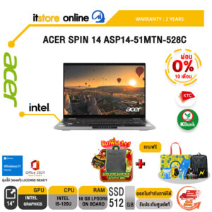[ผ่อน 0% 10 ด.] ACER SPIN 14 ASP14-51MTN-528C/ i5 120U /ประกัน 3 Years/BY ITSTORE-ONLINE