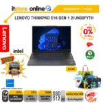 [ผ่อน 0% 10 ด.]LENOVO THINKPAD E16 GEN 1 21JN00FYTH/i5-1335U/ประกัน 1 Year/BY ITSTORE-ONLINE