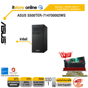 ASUS S500TER-714700002WS/ ประกัน 3 Years+Onsite+อุบัติเหตุ 1 ปี/BY ITSTORE-ONLINE