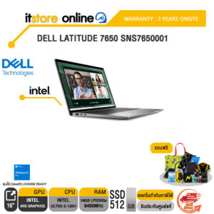 DELL LATITUDE 7650 SNS7650001/Ultra 5-135H/ประกัน 3 Years+Onsite/BY ITSTORE-ONLINE