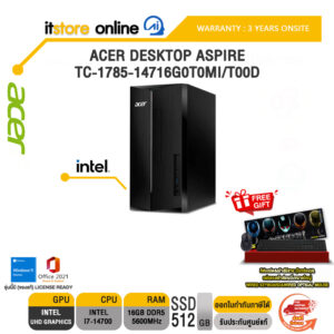 ACER DESKTOP ASPIRE TC-1785-14716G0T0Mi/T00D/i7-14700/ประกัน 3 Years+Onsite/BY ITSTORE-ONLINE