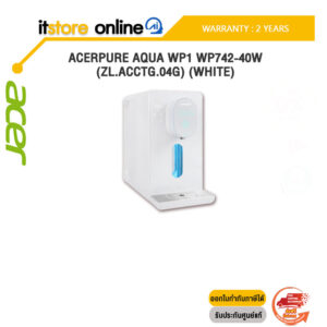 ACERPURE AQUA WP1 WP742-40W (ZL.ACCTG.04G) (WHITE)/ประกัน 2 Year/BY ITSTORE-ONLINE