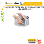 ACERPURE FILTER AG+ SILVER COATED FILTER (ZC.X01TG.01R)/ 6 months/BY ITSTORE-ONLINE