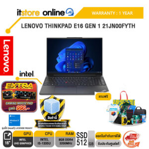 LENOVO THINKPAD E16 GEN 1 21JN00FYTH/i5-1335U/ประกัน 1 Year/BY ITSTORE-ONLINE