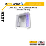 CASE NZXT H6 FLOW RGB WHITE (CC-H61FW-R1)/ประกัน 2 Years/BY ITSTORE ONLINE