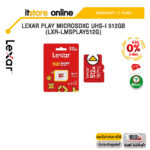 [ผ่อน 0% 3 ด.]LEXAR PLAY MICROSDXC UHS-I 512GB (LXR-LMSPLAY512G)/ประกัน 5 Years/BY ITSTORE ONLINE