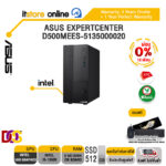 [ผ่อน 0% 10 ด.]ASUS EXPERTCENTER D500MEES-5135000020/ประกัน 3 Years+Onsite+อุบัติเหตุ 1 ปี/BY ITSTORE-ONLINE