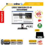 [ผ่อน 0% 3 ด.] LENOVO ThinkVision S22i-30 (63FCKARBWW)(IPS 75Hz)/ประกัน 3 Years/BY ITSTORE-ONLINE
