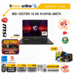 [ผ่อน 0% 10 ด.] MSI VECTOR 16 HX A14VHG-295TH/ประกัน 3 Years/BY ITSTORE-ONLINE