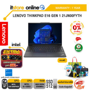 [ผ่อน 0% 10 ด.]LENOVO THINKPAD E16 GEN 1 21JN00FYTH/i5-1335U/ประกัน 1 Year/BY ITSTORE-ONLINE