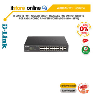 [ผ่อน 0% 10 ด.]D-LINK 18 PORT GIGABIT SMART MANAGED POE SWITCH WITH 16 POE AND 2 COMBO RJ 45/SFP PORTS (DGS-1100-18PV2)/Warranty Lifetime/BY ITSTORE-ONLINE