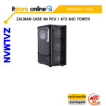 ZALMAN CASE N4 REV.1 ATX MID TOWER/ประกัน 1 Year/BY ITSTORE-ONLINE