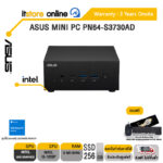 ASUS MINI PC PN64-S3730AD/i3-1220P/ประกัน 3 Years+Onsite /BY ITSTORE-ONLINE