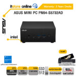 ASUS MINI PC PN64-S5732AD /i5-12500H/ ประกัน 3 Years+Onsite /BY ITSTORE-ONLINE