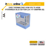 CASE THERMALTAKE VIEW 270 TG ARGB HYDRANGEA BLUE EDITION (CA-1Y7-00MFWN-00)/ประกัน 2 Years/BY ITSTORE-ONLINE
