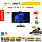 [ผ่อน 0% 10 ด.] LENOVO NEO 30A G3 AIO 12CEA08ETH/i5-12450H/ประกัน 3 Years+Onsite/BY ITSTORE-ONLINE