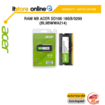 RAM NB ACER SD100 16GB/3200 (BL9BWWA214) / Warranty Lifetime /BY ITSTORE-ONLINE