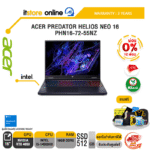 [ผ่อน 0% 10 ด.]ACER PREDATOR HELIOS NEO 16 PHN16-72-55NZ/i5-14500HX/ประกัน 3 Years/BY ITSTORE ONLINE