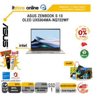 [ผ่อน 0% 10 ด.]ASUS ZENBOOK S 13 OLED UX5304MA-NQ722WF/Ultra 7/ประกัน 3 Years+Onsite+อุบัติเหตุ 1 ปี/BY ITSTORE-ONLINE