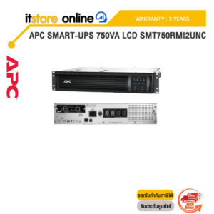 APC Smart-UPS 750VA LCD SMT750RMI2UNC/ประกัน 3 Years/BY ITSTORE-ONLINE