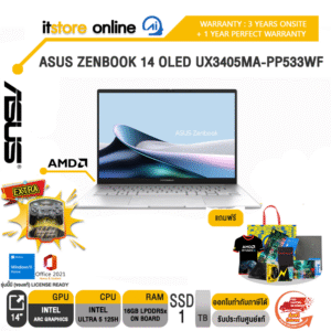 ASUS ZENBOOK 14 OLED UX3405MA-PP533WF/Ultra 5 125H/ประกัน 3 Years Onsite Service +Perfect Warranty 1 Year/BY ITSTORE ONLINE