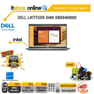 DELL LATITUDE 5450 SNS5450002/U5-125U/ประกัน 3 Years+Onsite/BY ITSTORE-ONLINE