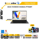 ASUS VIVOBOOK D5406UA-PP782WF/R7 8845HS/ประกัน 2 Years Onsite/ BY ITSTORE ONLINE