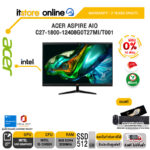 [ผ่อน 0% 10 ด.]ACER ASPIRE AIO C27-1800-12408G0T27MI/T001/i5-12450H/ประกัน 3 Years+Onsite/BY ITSTORE-ONLINE