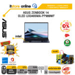 [ผ่อน 0% 10 ด.] ASUS ZENBOOK 14 OLED UX3405MA-PP989WF/Ultra 9/ประกัน 3 Years+Onsite+อุบัติเหตุ 1 ปี/BY ITSTORE-ONLINE