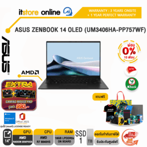 [ผ่อน 0% 10 ด.]ASUS ZENBOOK 14 OLED UM3406HA-PP757WF/R7 8840HS/ประกัน 3 Years Onsite + 1Year Perfect Warranty/BY ITSTORE ONLINE