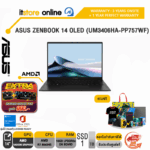 ASUS ZENBOOK 14 OLED UM3406HA-PP757WF/R7 8840HS/ประกัน 3 Years Onsite + 1Year Perfect Warranty/BY ITSTORE ONLINE