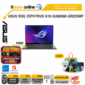 ASUS ROG ZEPHYRUS G16 GU605MI-QR225WF/Ultra 9 185H/ประกัน 3 Years Onsite + 1 Year Perfect Warranty/BY ITSTORE-ONLINE